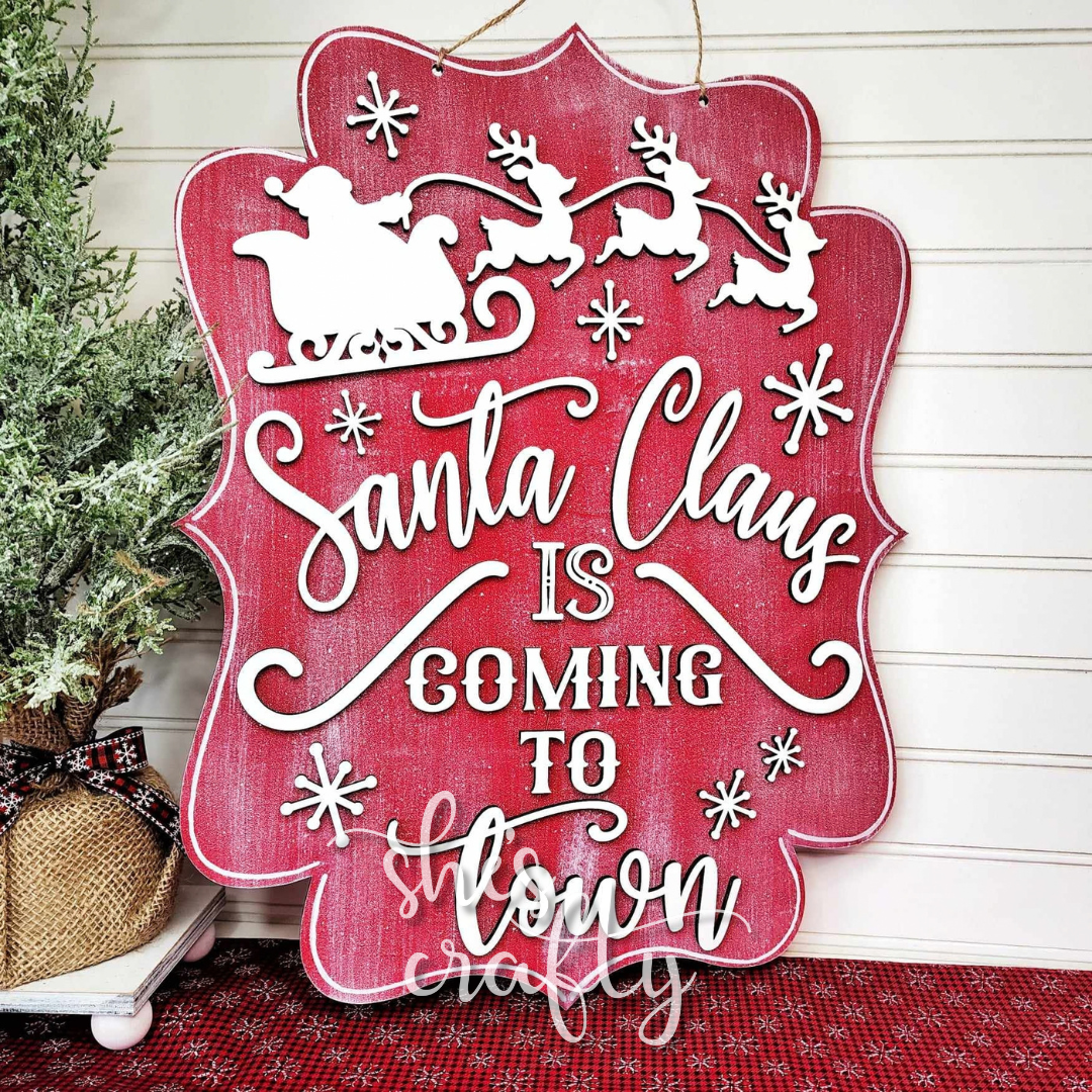 Santa Claus is Coming To Town Sign