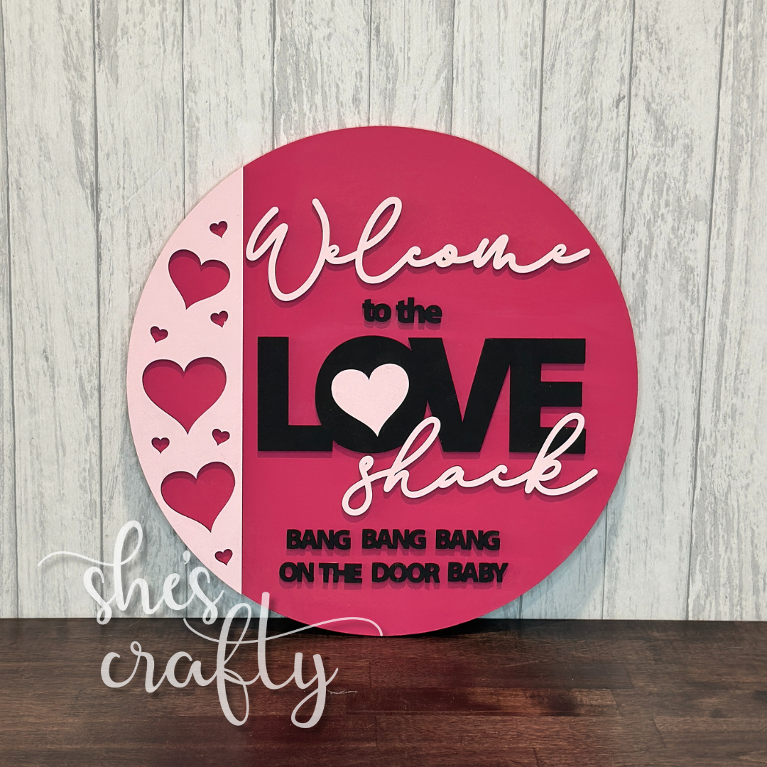 Love Shack Round
